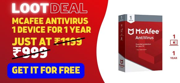 Loot Deal - Get McAfee Antivirus for 1 Device for 1 Year FOR FREE